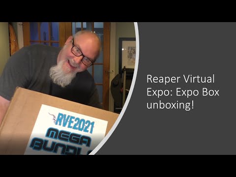 Reaper’s RVE 2021 Expo Box UNboxing!