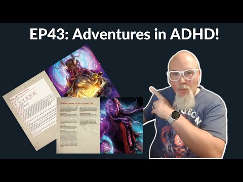 Session Zero EP 43: Adventures in ADHD! We talk with Wendigo Workshop!